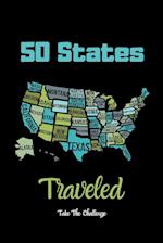 50 States Traveled Journal: Visiting Fifty United States Travel Challenge Notebook, Road Trip Gift For Adults & Kids, Book, Log 