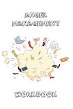 Anger Management Workbook: Journal To Record Every Day Incidents, Write & Record Goals To Improve Your Anger, Office, Meetings, Or Home, Gift, Noteboo