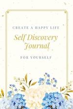 Self Discovery Journal: Daily Writing Prompts & Life Questions, Goals, Gift Book, Notebook 