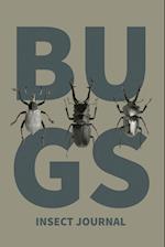Insect Journal: Bug Log, Explore Nature, Observe & Record Bugs Book, Insect Hunters Diary, Notebook 