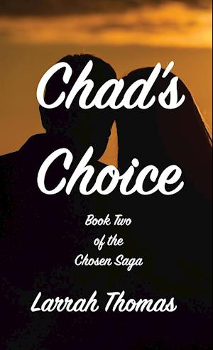 Chad's Choice