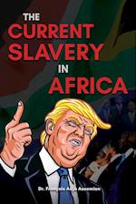 The Current Slavery in Africa 