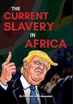 The Current Slavery in Africa 