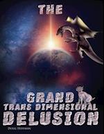 The Grand Transdimensional Delusion 