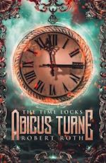 Abicus Turne and the Time Locks