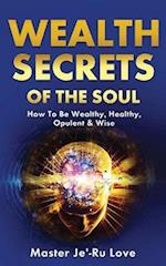 Wealth Secrets of The Soul
