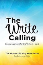 The Write Calling: Encouragement for the Writer's Heart 