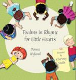 Psalms in Rhyme for Little Hearts 