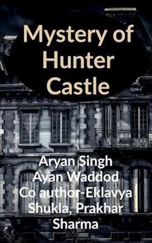 Mystery of Hunter Castle