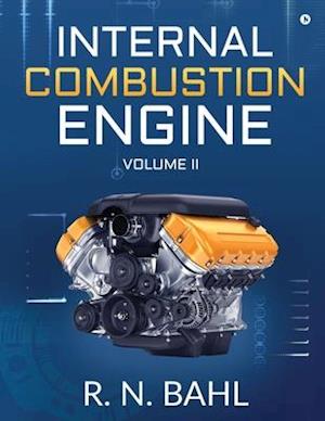 Internal Combustion Engine : Volume II