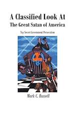 A Classified Look At The Great Satan Of America 