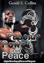 Passion Power and Peace 