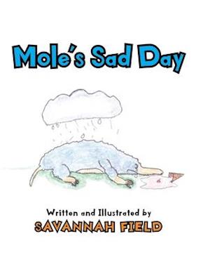 Mole's Sad Day