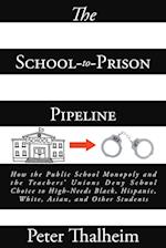 The School-to-Prison Pipeline