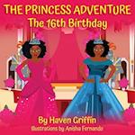 THE PRINCESS ADVENTURE The 16th Birthday