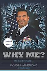 Why Me?: My Fight for Life... Limited Edition 