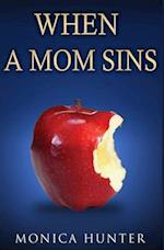 When a Mom Sins