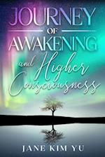The Journey of Awakening and Higher Consciousness 