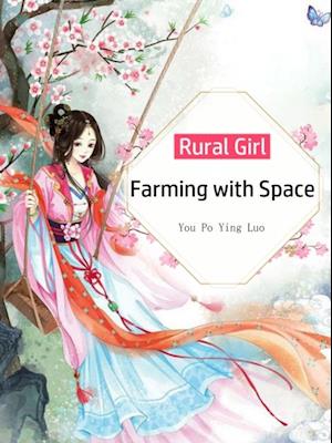 Rural Girl: Farming with Space