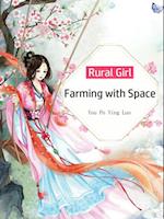 Rural Girl: Farming with Space