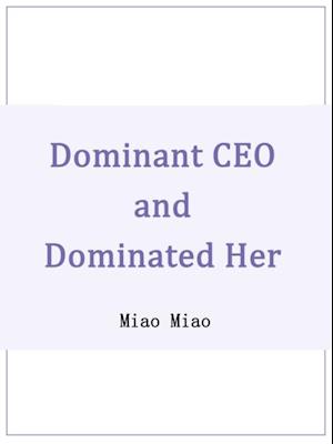 Dominant CEO and Dominated Her