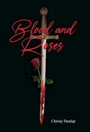 Blood and Roses