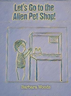 Let's Go to the Alien Pet Shop!