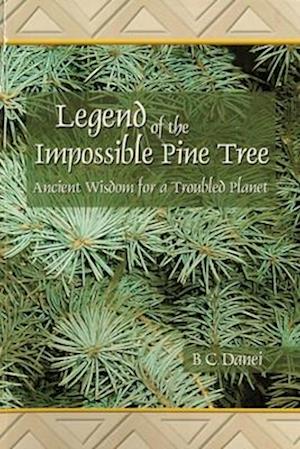 Legend of the Impossible Pine Tree