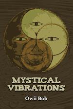 Mystical Vibrations