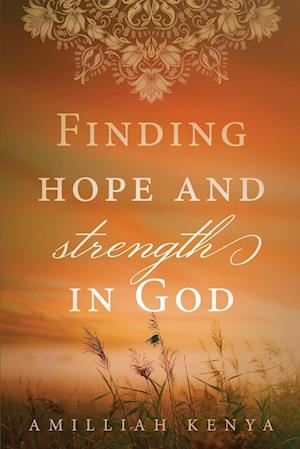 Finding Hope and Strength in God
