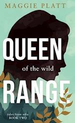 Queen of the Wild Range 