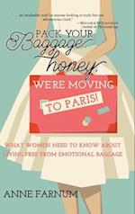 Pack Your Baggage, Honey, We're Moving to Paris!