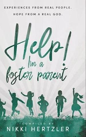 Help! I'm a Foster Parent