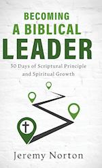 Becoming a Biblical Leader