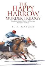 The Happy Harrow Murder Trilogy: Murder to Music, Murder in Marriage, Murdered Mothers 