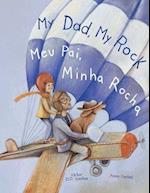 My Dad, My Rock / Meu Pai, Minha Rocha