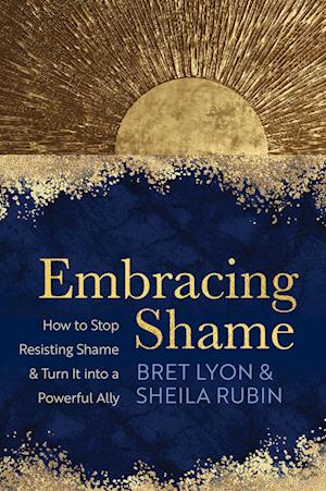 Embracing Shame