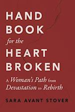 Handbook for the Heartbroken