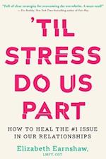 'Til Stress Do Us Part