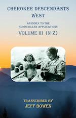 Cherokee Descendants West  Volume III (N-Z)