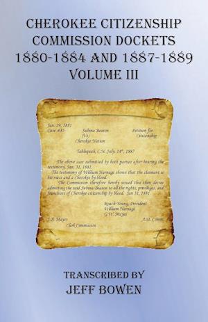 Cherokee Citizenship Commission Dockets  Volume III