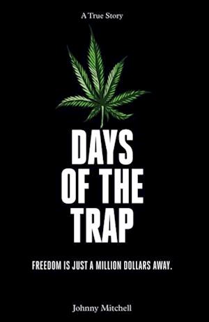 Days of the Trap