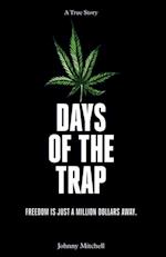 Days of the Trap