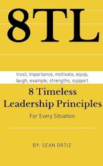 8 Timeless Leadership Principles