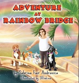 Adventure At Rainbow Bridge