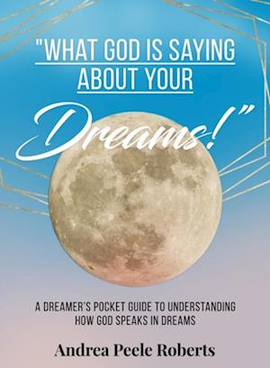 'What God Is Saying About Your Dreams!'