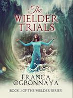 Wielder Trials