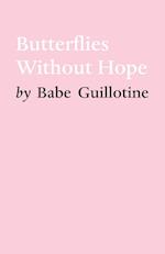 Butterflies Without Hope 