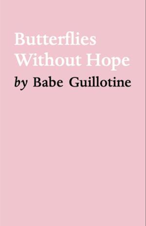 Butterflies Without Hope