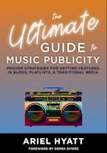 The Ultimate Guide to Music Publicity 